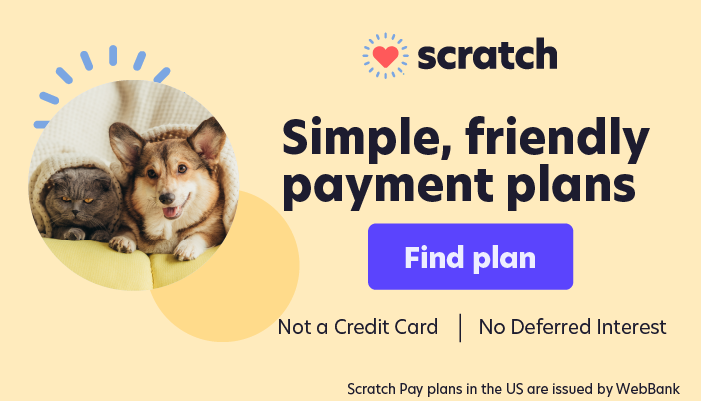 Card with text: Scratch - Simple, friendly payment plans. Find plan. - Not a Credit Card - No Deferred Interest.